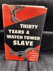 Thirty Years a Watch Tower Slave (Used Copy)