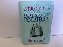 An Introduction to the Old Testament Pentateuch (John Gowan Collection)