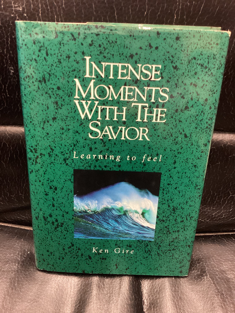 Intense Moments with the Savior - Learning to Feel (Used Copy)