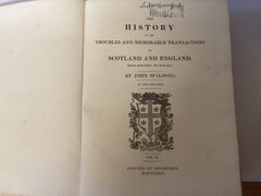 The History of the Troubles and Memorable Transactions in Scotland and England 1624-1645 (The John Gowan Collection)