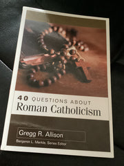 40 Questions About Roman Catholicism (Used Copy)