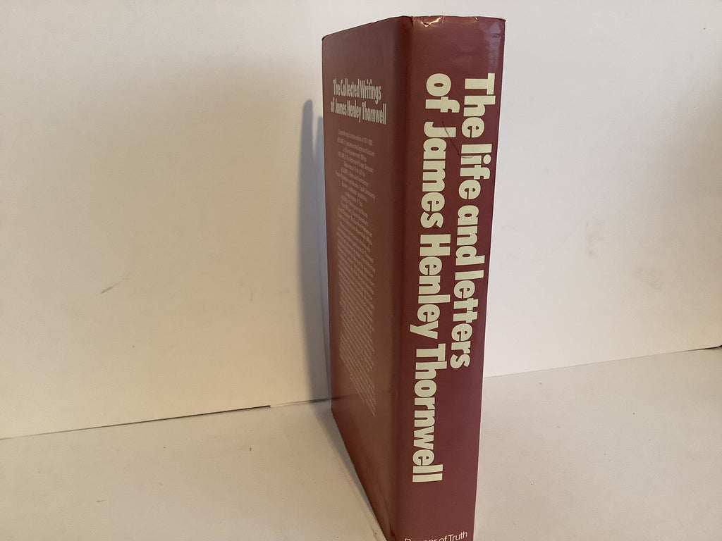 The Life and Letters of James Henley Thornwell (John Gowan Collection)