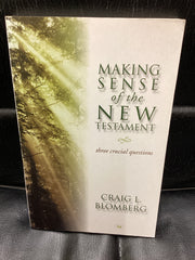 Making Sense of the New Testament - Three Crucial Questions (Used Copy)