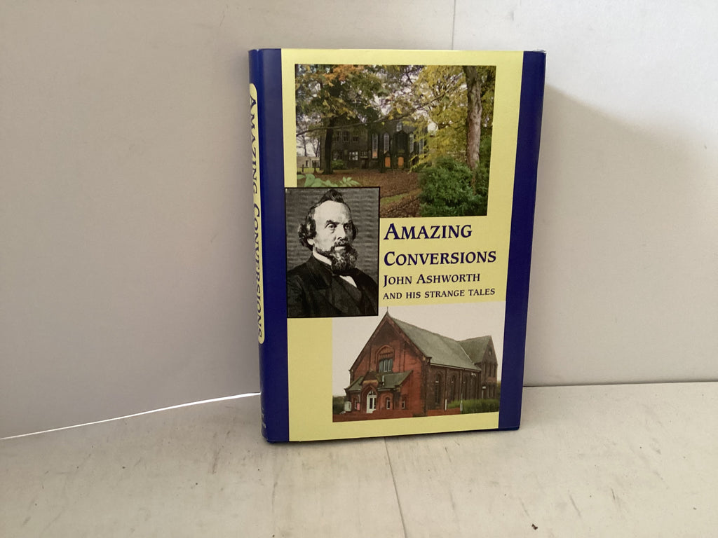 Amazing Conversions John Ashworth and hid Strange Tales (The John Gowan Collection)