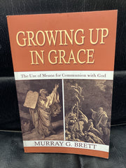 Growing Up In Grace (Used Copy)