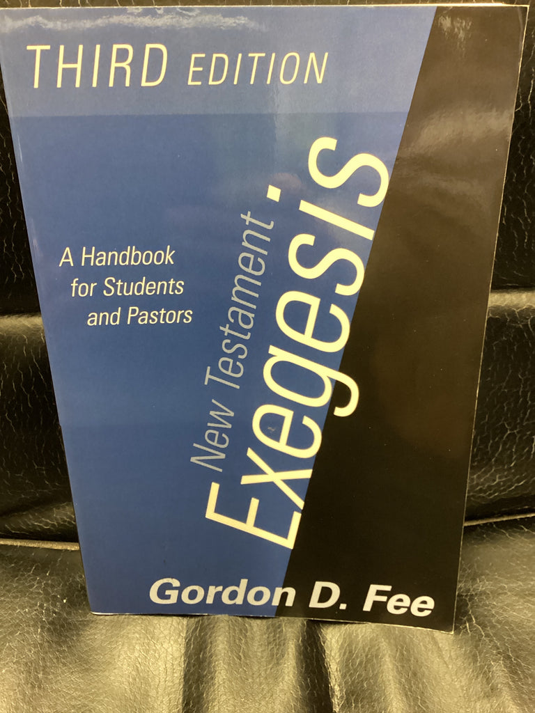 New Testament Exegesis: A Handbook for Students and Pastors (Used Copy)