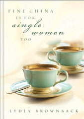Fine China Is For Single Women Too