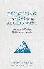 Delighting in God and All His Ways