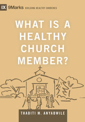 What Is a Healthy Church Member?