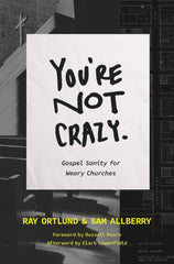 You’re Not Crazy