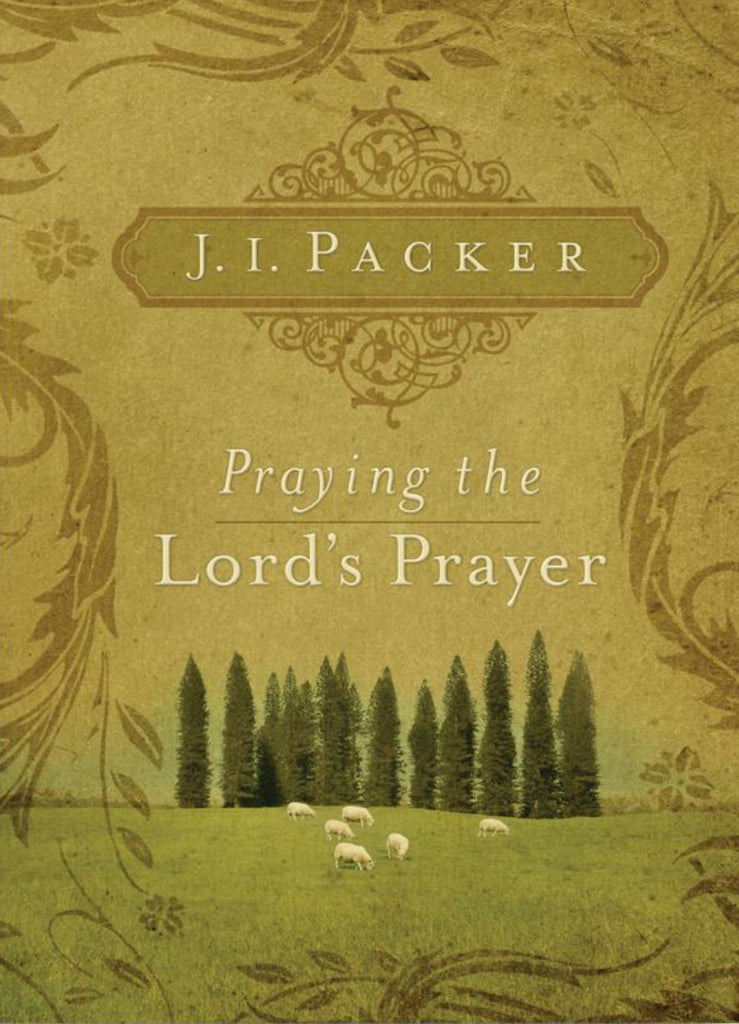 Praying the Lord’s Prayer