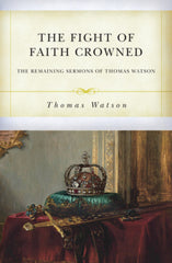 The Fight of Faith Crowned