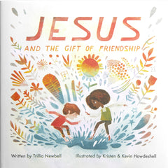 Jesus and the Gift of Friendship