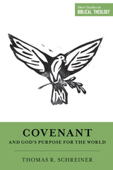 Covenant and God’s Purpose for the World