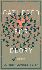 Gathered for Glory