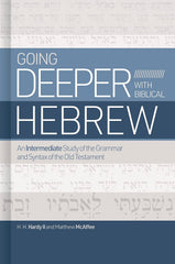 Going Deeper with Biblical Hebrew: