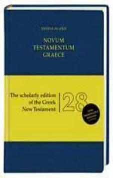 Novum Testamentum Graece. The Scholarly edition of the Greek New Testament