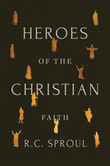 Heroes of the Christian Faith