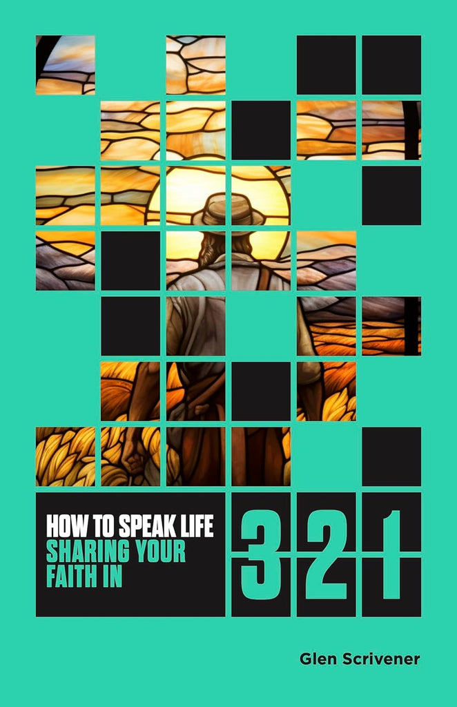 How to Speak Life: Sharing Your Faith in 321
