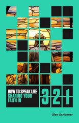 How to Speak Life: Sharing Your Faith in 321