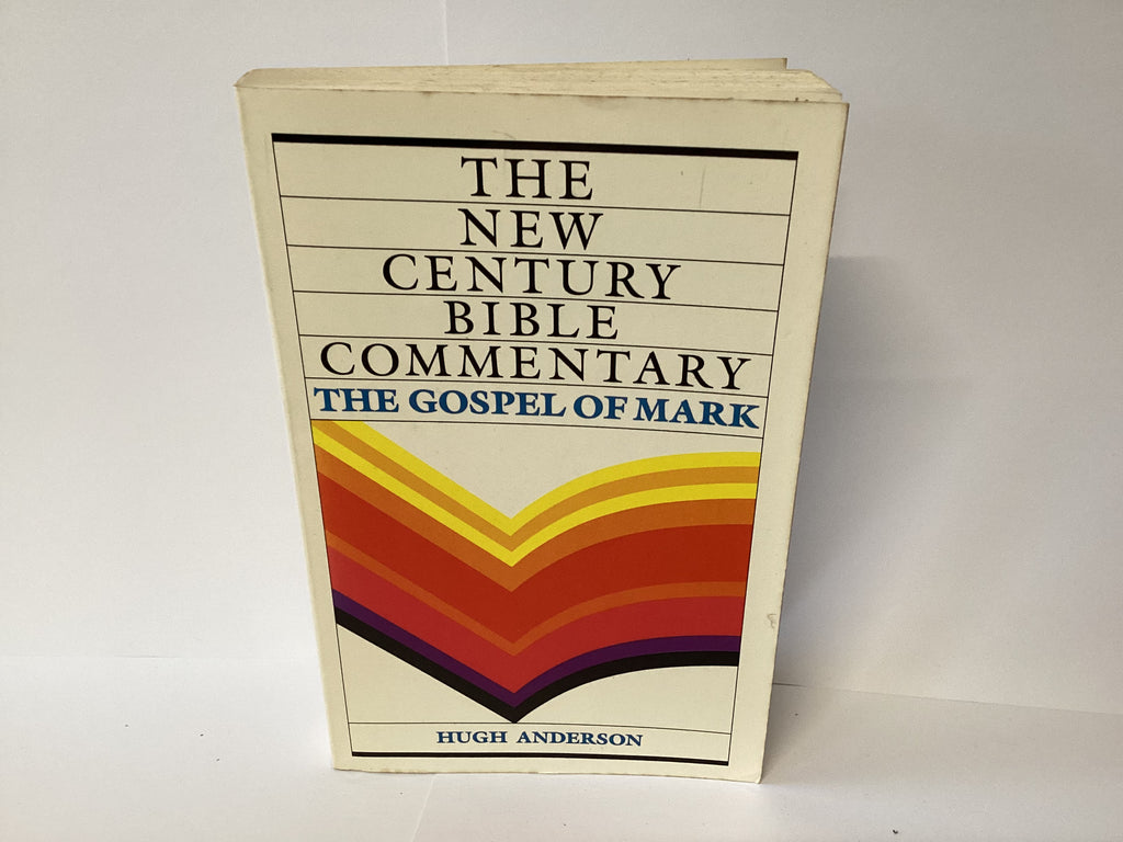 The New Century Bible Commentary: Gospel of Mark (John Gowan Collection)