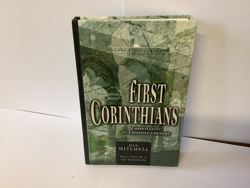 The Book of First Corinthians: Christianity in a Hostile Culture