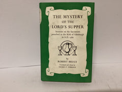 The Mystery of the Lord’s Supper (The John Gowan Collection)