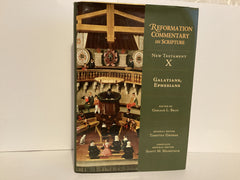 Reformation Commentary on Scripture: Galatians and Ephesians (Volume 10) (John Gowan Collection)