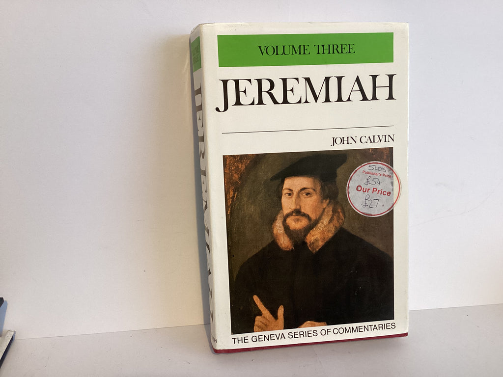 Calvin’s Commentaries on Jeremiah (Volume 3)(John Gowan Collection)