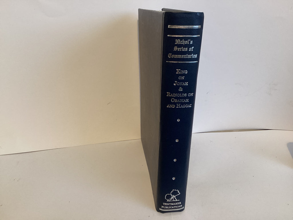 Nichol’s Series of Commentaries: King on Jonah and Rainolds on Obadiah and Haggai (John Gowan Collection)