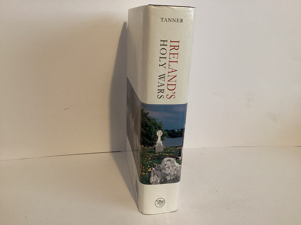 Ireland’s Holy Wars(1500-2000) (John Gowan Collection)