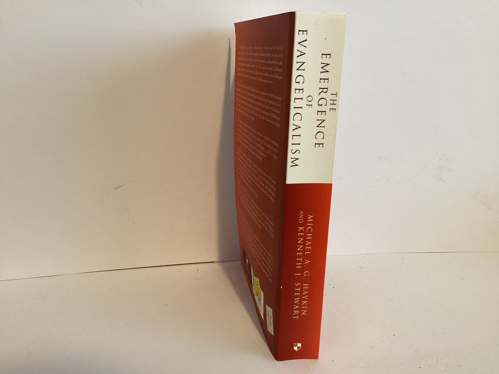 The Emergence of Evangelism: Exploring Historical Continuities (John Gowan Collection)