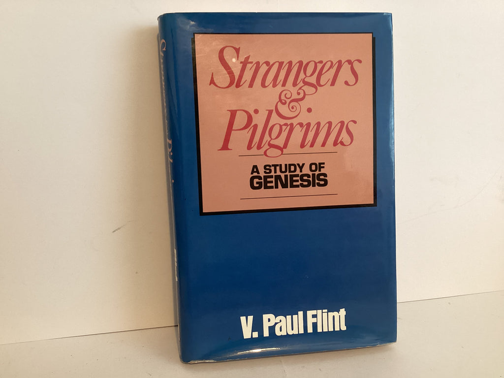 Strangers and Pilgrims: Study in Genesis (John Gowan Collection)