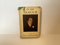 In His Armour: The Life of John Hunt (John Gowan Collection)