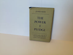 The Power I Pledge: Life of William Quarrier (John Gowan Collection)