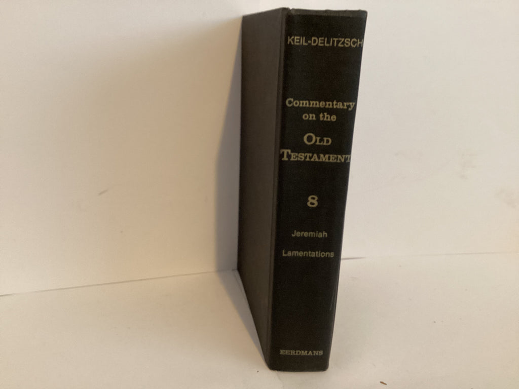 Jeremiah and Lamentations: Volume 8 (John Gowan Collection)