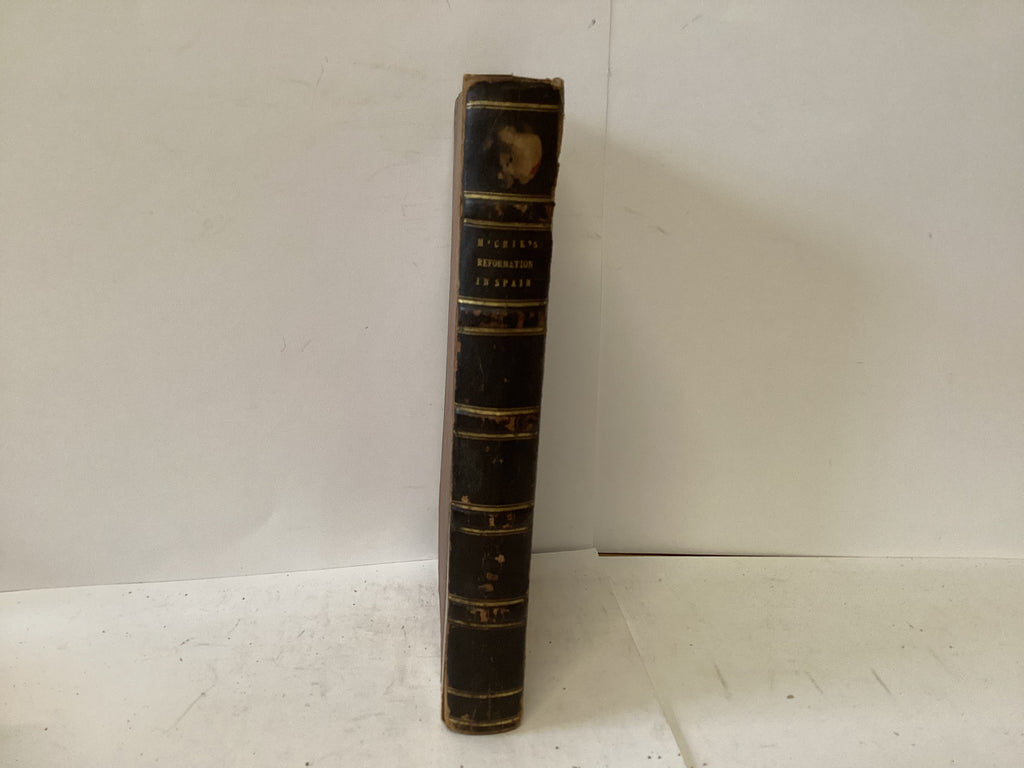 History of the Progress and Suppression of the Reformation in Spain (The John Gowan Collection)
