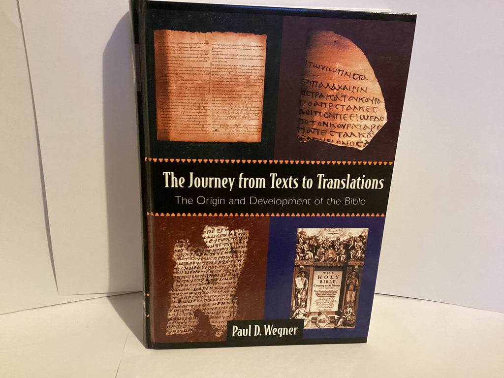 The Journey from Texts to Translations (John Gowan Collection)