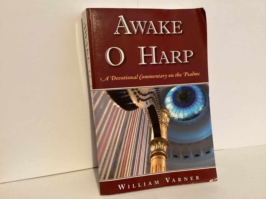 Awake O Harp: Commentary on the Psalms (John Gowan Collection)