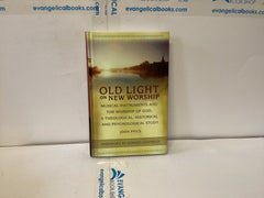 Old Light on New Worship (The John Gowan Collection)