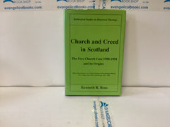 Church and Creed in Scotland (The John Gowan Collection)