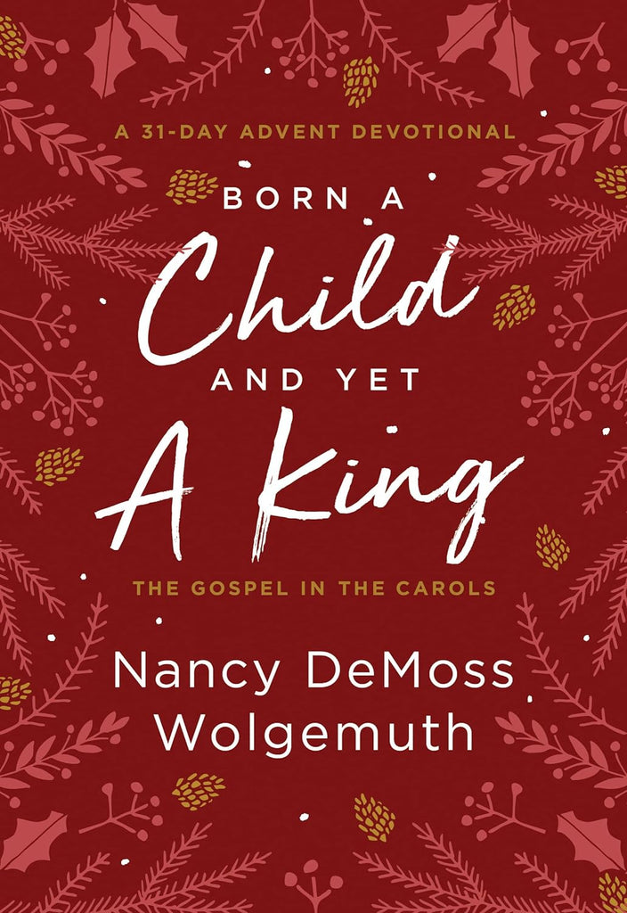 Born a Child and yet A King