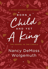 Born a Child and yet A King