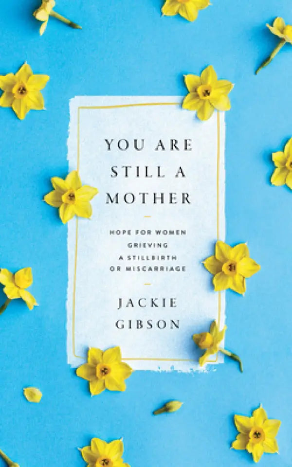 You are Still a Mother