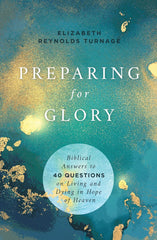 Preparing for Glory