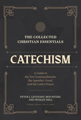 The Collected Christian Essentials Catechism