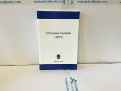 Christian Cordials 1873 (The John Gowan Collection)