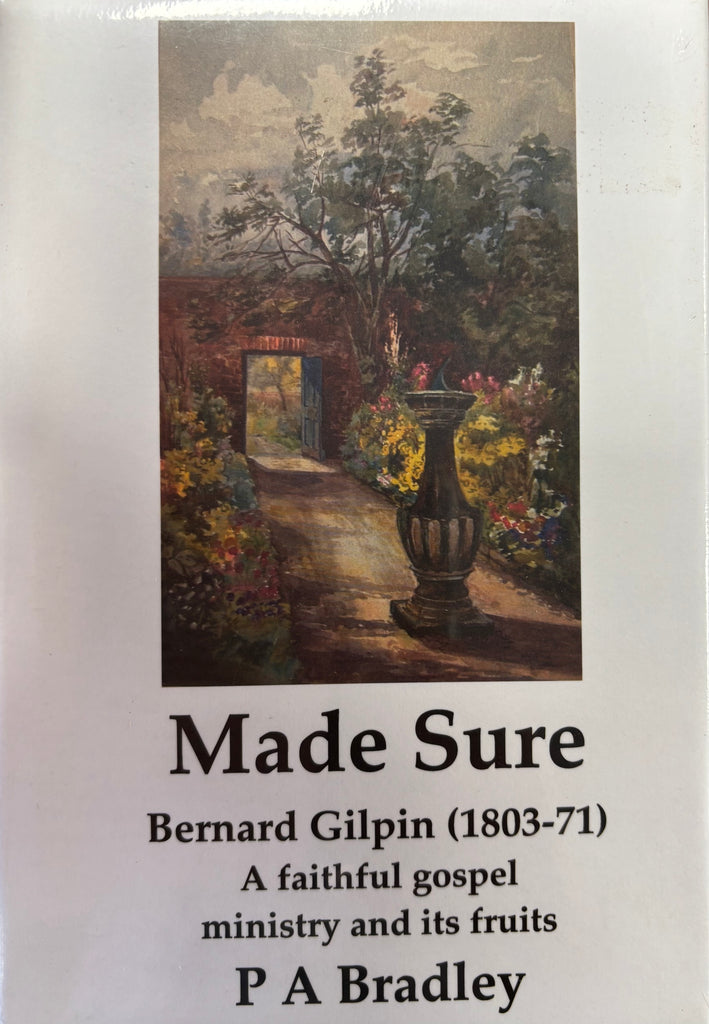 Made Sure: Bernard Gilpin (1803-71)
