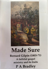 Made Sure: Bernard Gilpin (1803-71)