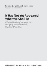 It Has Not Yet Appeared What We Shall Be: